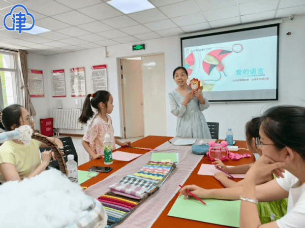 濱海新區(qū) 多維發(fā)力，織密暑期兒童關愛服務網(wǎng)——以文化活動策劃為引領
